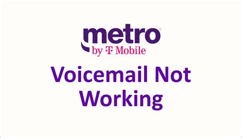 metro visual voicemail not working.